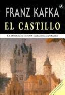 Franz Kafka: El Castillo (Paperback, Spanish language, 2004, Abraxas Press)