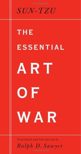 Sun Tzu, Sun-Tzu Ping-Fa, Ralph D. Sawyer: The Essential Art Of War (2005, Basic Books)