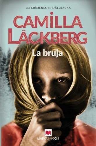 Camilla Läckberg: La bruja (2018, MAEVA)