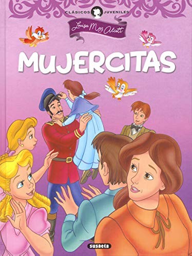 Louisa May Alcott, Equipo Susaeta, adapt. Equipo Susaeta: Mujercitas (Hardcover, SUSAETA)