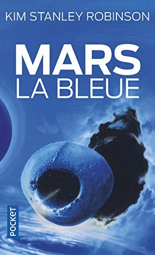 Kim Stanley Robinson: Mars LA Bleue (French Edition) (Paperback, Pocket)