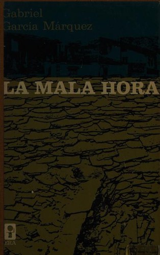 Gabriel García Márquez: La Mala Hora (Spanish language, 1968, Bibliotheca ERA)