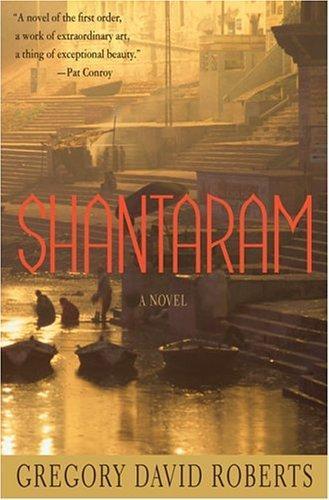 Gregory David Roberts, Gregory David Roberts: Shantaram (2004, St. Martin's Press)