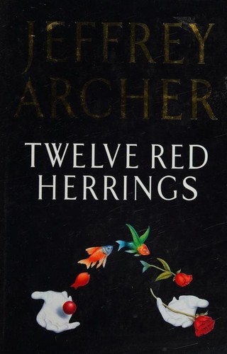 Jeffrey Archer: Twelve red herrings (1999, HarperCollins Publishers)