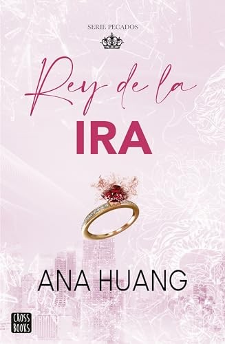 Ana Huang, Mariona Gastó Jiménez: Pecados 1. Rey de la ira (Paperback, Crossbooks)