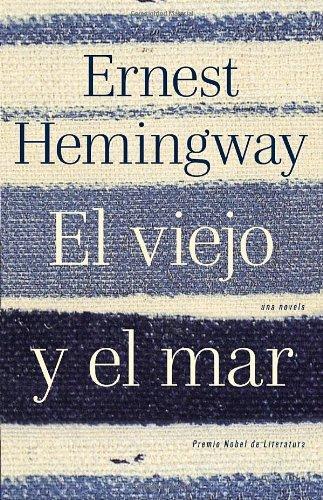 Ernest Hemingway: El viejo y el mar (Paperback, 2011, Vintage Español, Vintage Espanol)