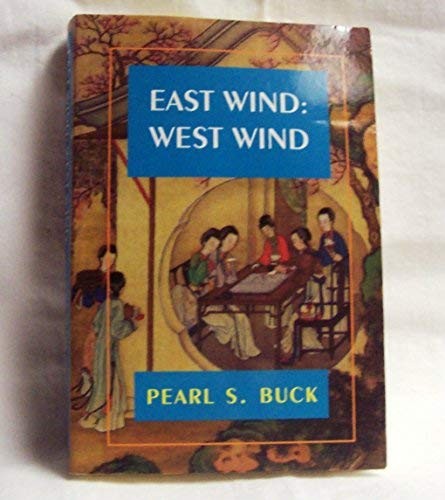 Pearl S. Buck: East Wind, West Wind (Paperback, 1975, Macmillan)