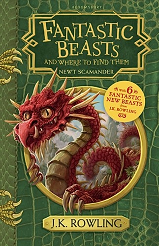 J. K. Rowling: Fantastic Beasts and Where to Find Them (2017, Bloomsbury in association with Obscurus Books)