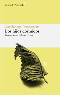 Passeron, Anthony (1983-): Los hijos dormidos (2023, Libros del Asteroide)