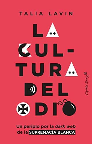 Íñigo García Ureta, Talia Lavin: La cultura del odio (Paperback, Capitán Swing)