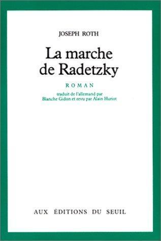 Joseph Roth: La marche de Radetzky (French language, 1982, Éditions du Seuil)