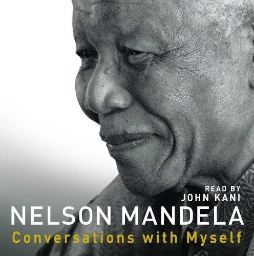 Nelson Mandela: Conversations with Myself (AudiobookFormat, 2010, Macmillan Audio)