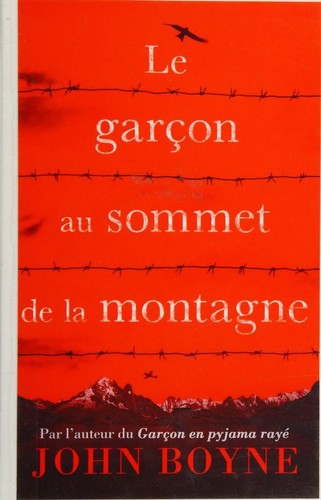 John Boyne, Catherine Gibert: Le garçon au sommet de la montagne (Paperback, 2016, GALLIMARD JEUNE)