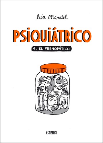 Lisa Mandel: Psiquiátrico (2011, Astiberri)