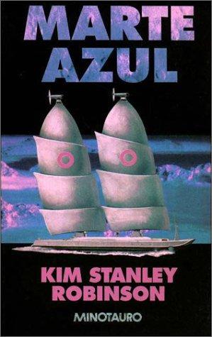 Kim Stanley Robinson: Marte Azul (Paperback, Minotauro)