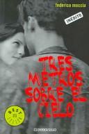 Federico Federico Moccia: Tres Metros Sobre El Cielo / Three Meters on the Sky (Paperback)