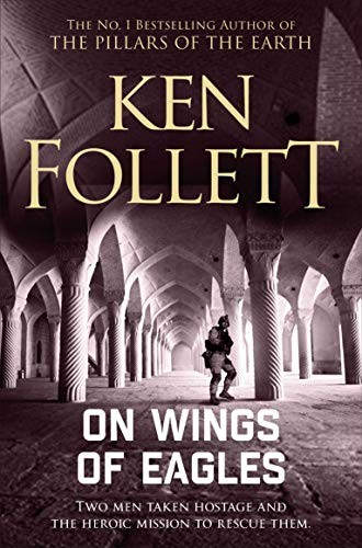 Ken Follett: On Wings of Eagles (Paperback, 2019, Pan)