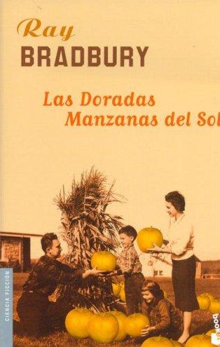 Ray Bradbury: Las Doradas Manzanas del Sol (Paperback, Spanish language, 2006, Booket)