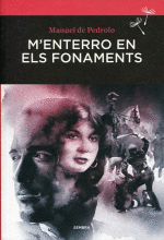 Manuel de Pedrolo: M'enterro en els fonaments (1967)