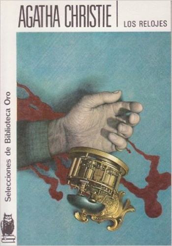 Agatha Christie: Los relojes (Paperback, Spanish language, 1982, Editorial Molino)