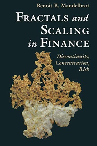 Benoît B. Mandelbrot, R.E. Gomory, P.H. Cootner, E.F. Fama, W.S. Morris, H.M. Taylor: Fractals and Scaling in Finance (Paperback, Springer)