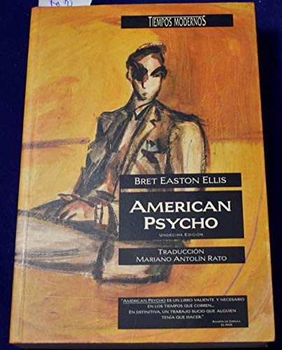 Bret Easton Ellis: American Psycho (Paperback, Spanish language, 1991, Ediciones B)