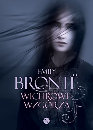 Emily Brontë: Wichrowe wzgorza (Hardcover, Wydawnictwo MG)