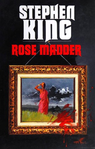 Stephen King, Stephen King: Rose Madder (Hardcover, French language, 1998, France Loisirs)