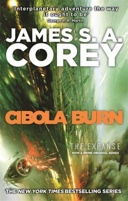 James S.A. Corey: Cibola Burn (2015, Little, Brown Book Group Limited)