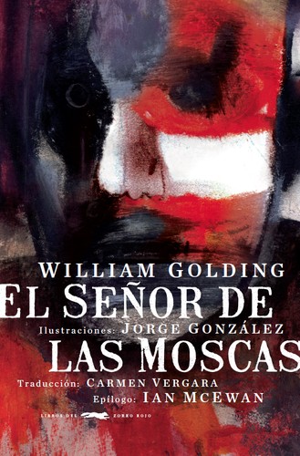 William Golding: El señor de las moscas (Hardcover, Spanish language, 2014, Libros del Zorro Rojo)