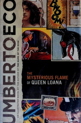 Umberto Eco: The mysterious flame of Queen Loana (2005, Harcourt)