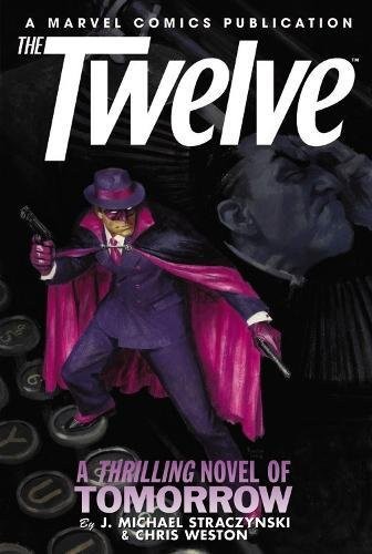 J. Michael Straczynski: The Twelve - Volume 2 (2012, Marvel)