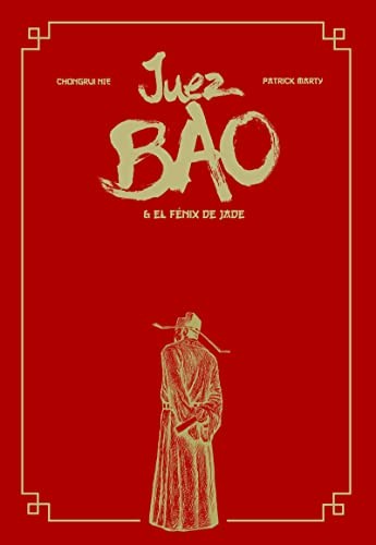 Chongrui Nie, Patrick Marty: Juez Bao & el Fénix de Jade (Hardcover, 2021, Nuevo Nueve Editores, S.L.)