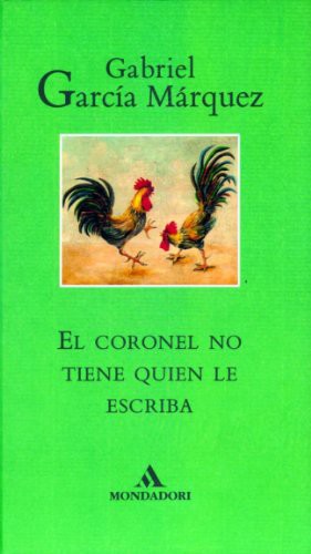 Gabriel García Márquez: El coronel no tiene quien le escriba (Paperback, 1996, LITERATURA RANDOM HOUSE)