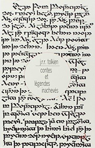 J. R. R. Tolkien, Christopher Tolkien, Christopher Tolkien: Contes et légendes inachevés (French language, 2005, Christian Bourgois)