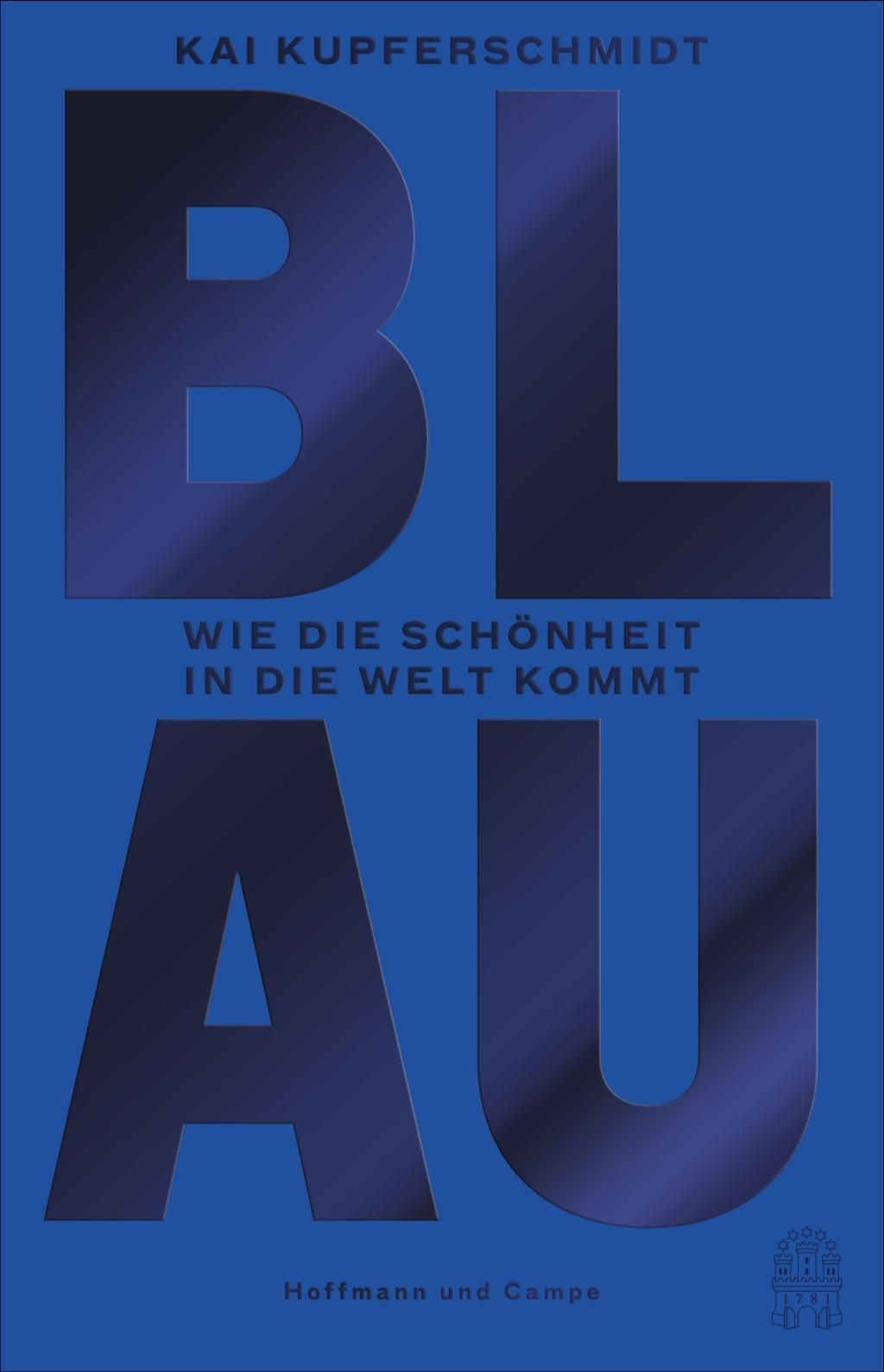 Kai Kupferschmidt: Blau (Hardcover, German language, 2019, Hoffmann und Campe)