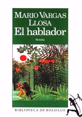 Mario Vargas Llosa: El hablador (Paperback, Spanish language, 1991, Seix Barral)