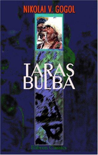 Nikolai Gogol: Taras Bulba (Paperback, 2000, Adamant Media Corporation)