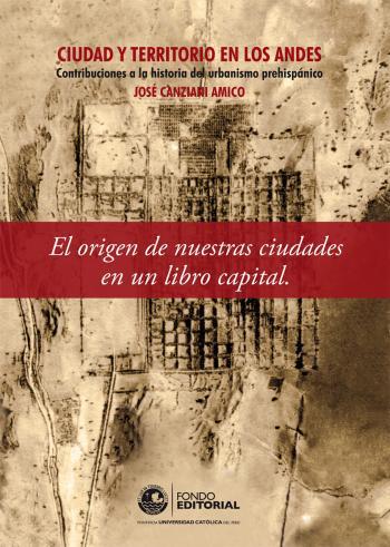 Canziani Amico, José: Ciudad y territorio en los Andes