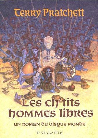 Terry Pratchett: Les ch'tits hommes libres (French language, 2006, Librairie L'Atalante)