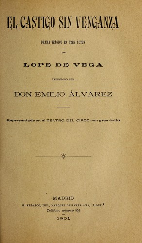 Lope de Vega: El castigo sin venganza (Spanish language, 1901, R. Velasco [impresor])