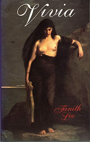 Tanith Lee: Vivia (Hardcover, 1995, Little, Brown, Brand: Little, Brown Company, Time Warner Books UK)