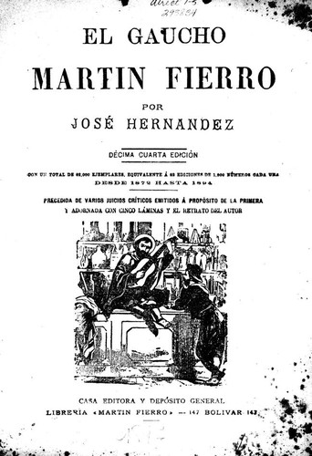 José Hernández: El gaucho Martín Fierro (Spanish language, 1897, Libreria "Martín Fierro")