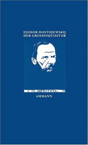 Fyodor Dostoevsky: Der Großinquisitor. Aus dem Fünften Buch des Romans 'Die Brüder Karamasow'. (Hardcover, 2001, Ammann)