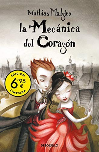 Mathias Malzieu: La mecánica del corazón (Paperback, 2020, Debolsillo, DEBOLSILLO)