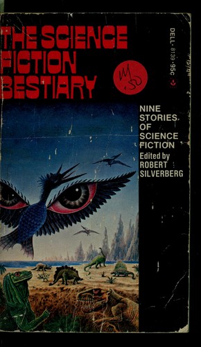 Robert Silverberg: The science fiction bestiary (1974, Dell)