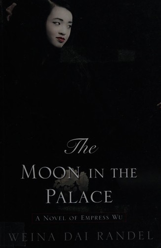 Weina Dai Randel: Moon in the Palace (2016, Cengage Gale)