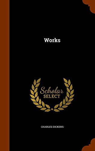 Charles Dickens: Works (Hardcover, Arkose Press)