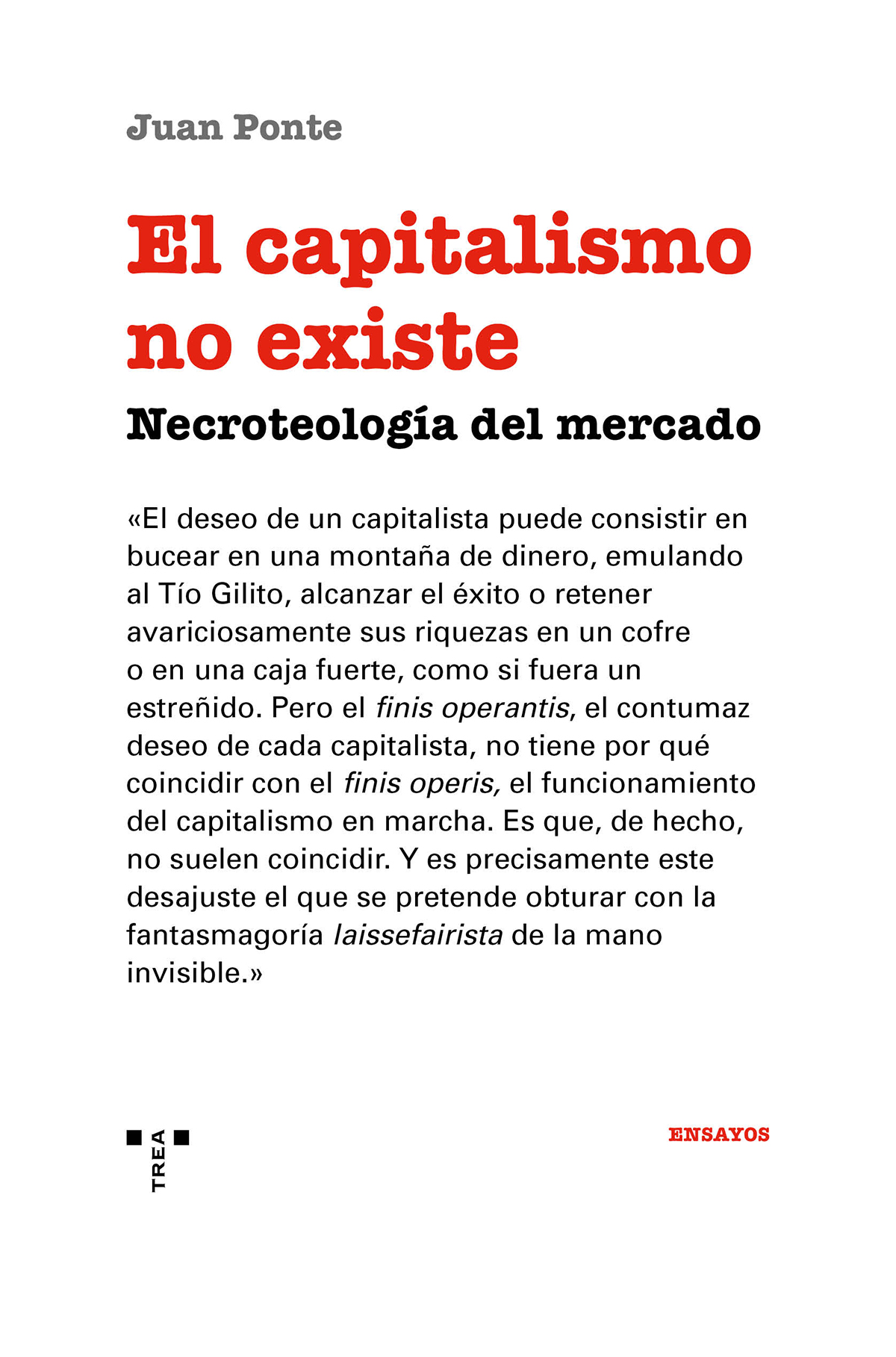 Juan Ponte: El capitalismo no existe (Paperback, Ediciones Trea)