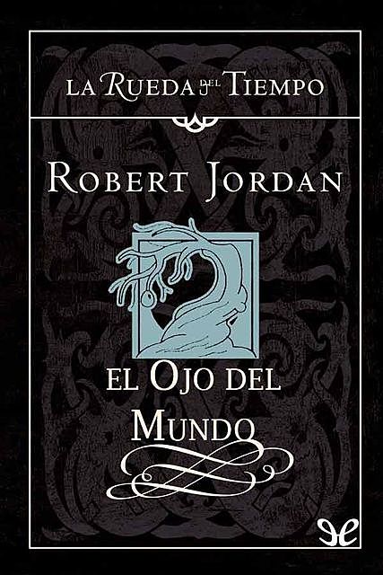 Robert Jordan: El Ojo del Mundo (Spanish language, 1993)